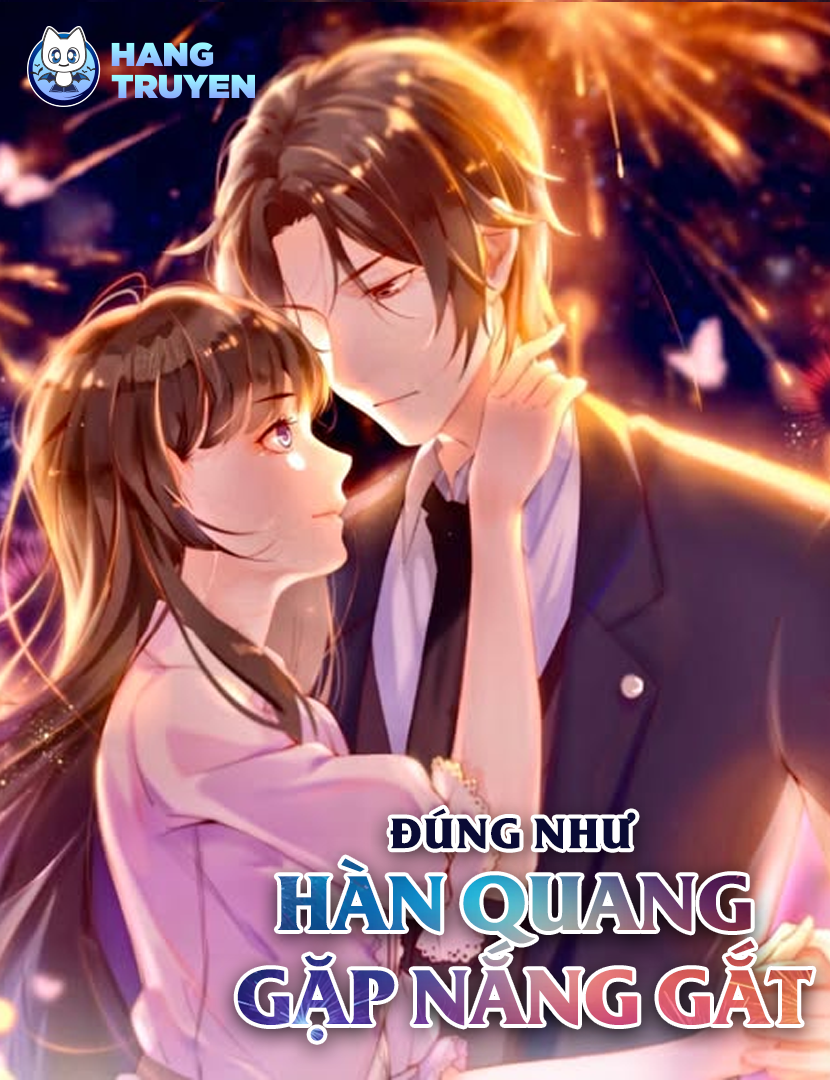 Đúng Như Hàn Quang Gặp Nắng Gắt