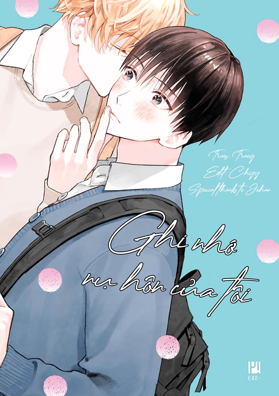 Ghi Nhớ Nụ Hôn Của Tôi - Chap 1