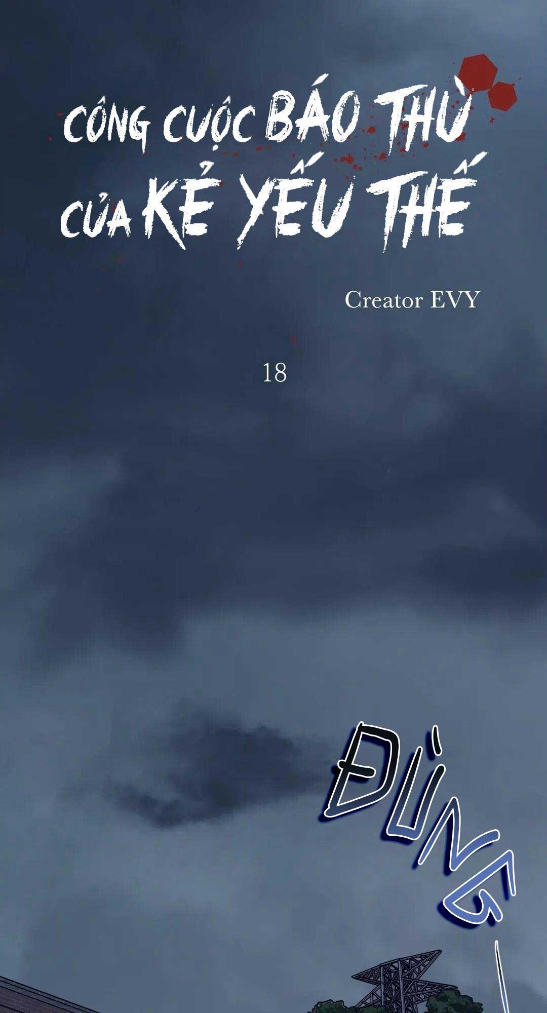 Công Cuộc Báo Thù Của Kẻ Yếu Thế - Chap 18