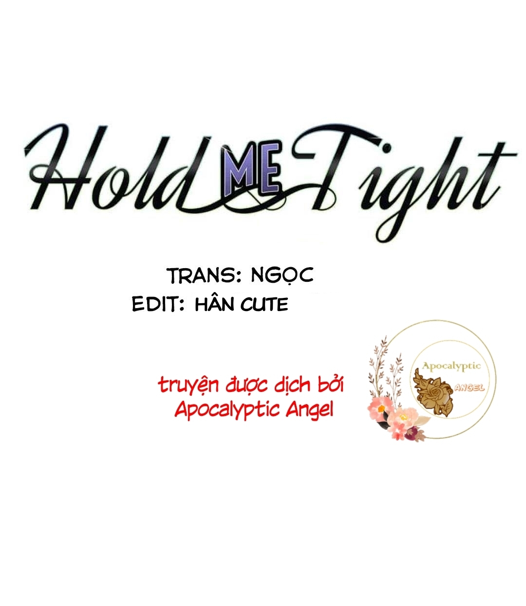 HMT Giữ Em Thật Chặt - Chap 5