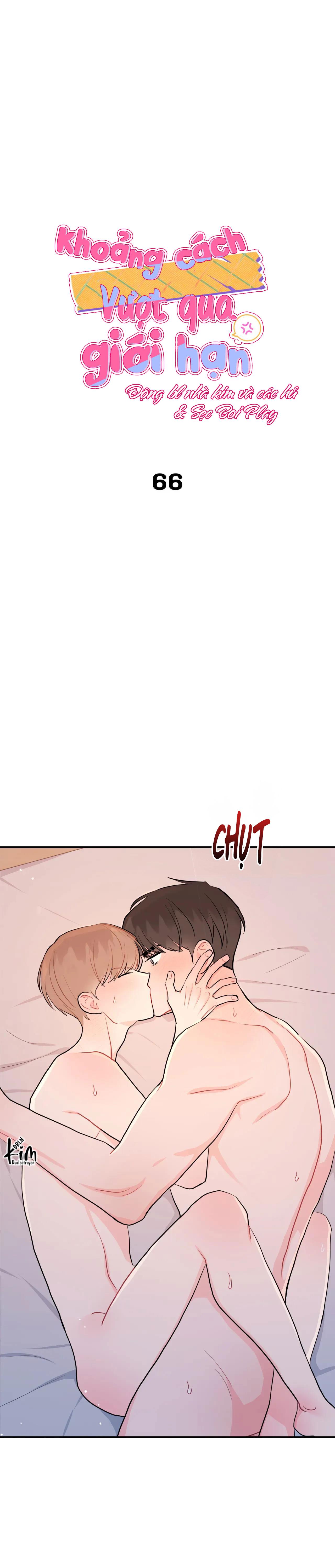 KHOẢNG CÁCH VƯỢT QUA GIỚI HẠN - Chap 66
