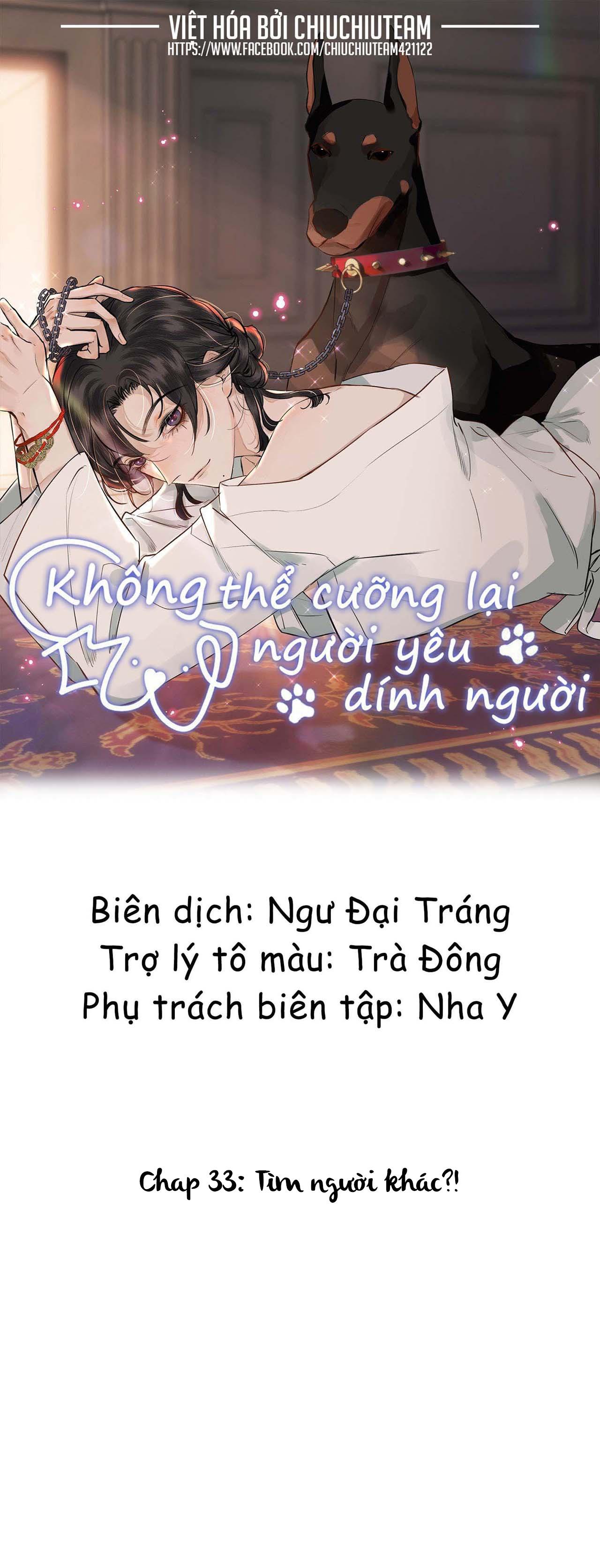 Không Thể Cưỡng Lại Người Yêu Dính Người - Chap 33