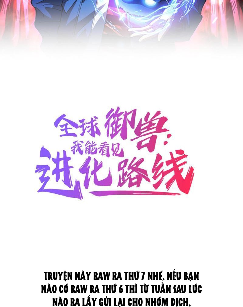 Toàn Cầu Ngự Thú: Ta Có Thể Thấy Lộ Tuyến Tiến Hoá - Chap 5