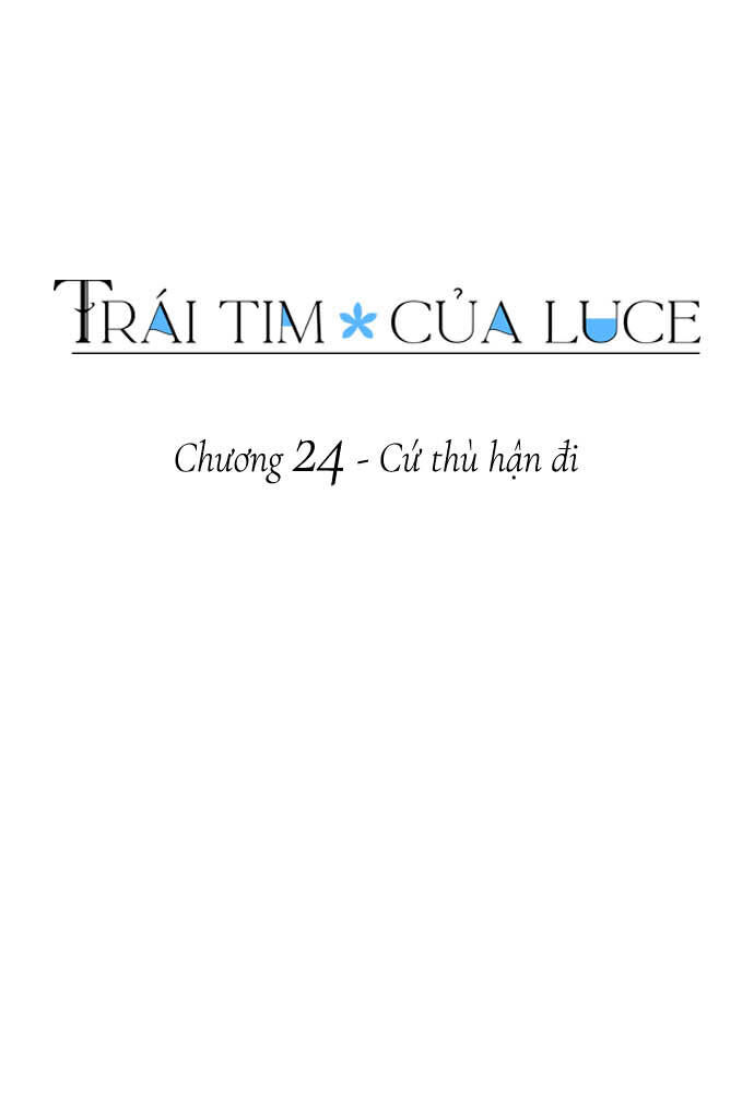Trái Tim Của Luce - Chap 24