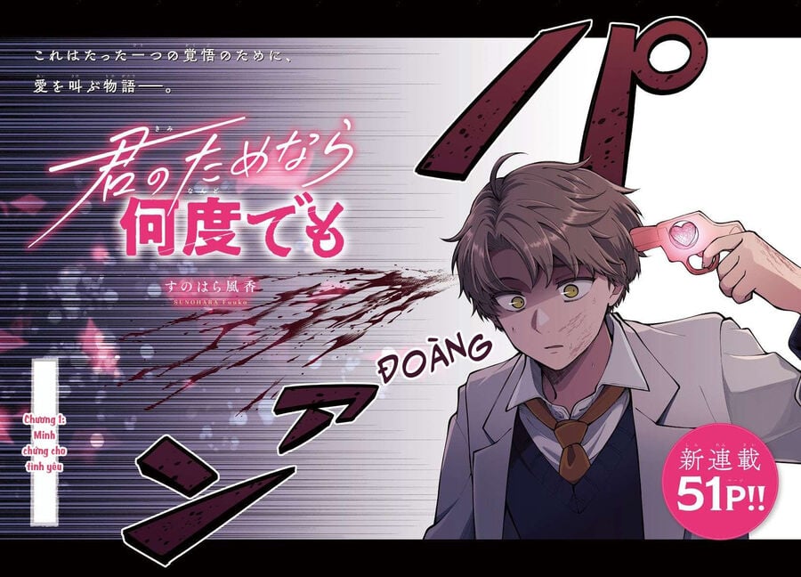 Vì Cậu, Dù Có Phải Chết Bao Nhiêu Lần Tớ Cũng Sẵn Sàng - Chap 1